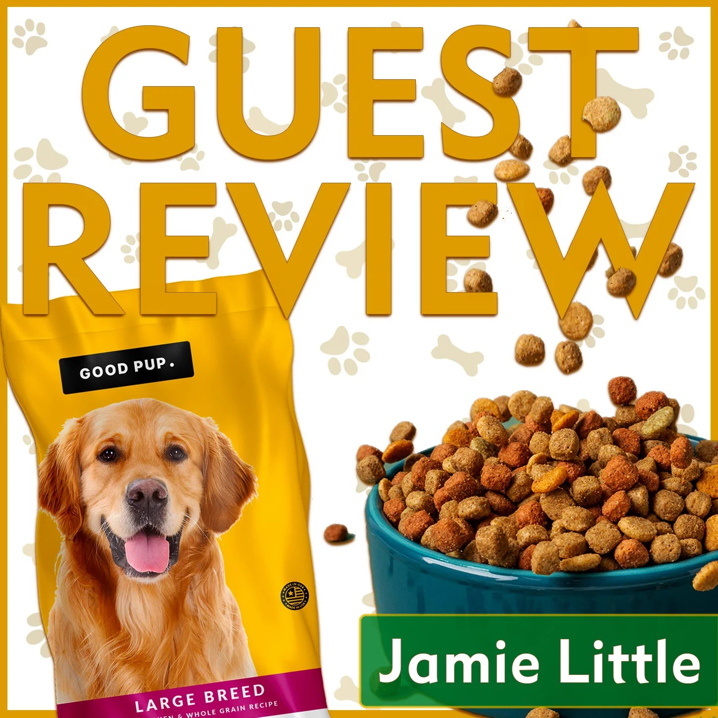 Jamie Little's Guest Review of The Good Pup Large Breed Chicken & Whole Grain Dog Food